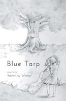 Blue Tarp 1635340896 Book Cover