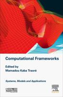 Computational Frameworks: Systems, Models and Applications 1785482564 Book Cover