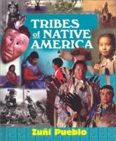 Tribes of Native America - Zuni Pueblo: Native Peoples of the American Southwest (Tribes of Native America) 1567116175 Book Cover