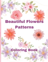 Beautiful Flowers Patterns B0BSJG7RWN Book Cover
