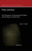 Tribe and State: The Dynamics of International Politics and the Reign of Zimri-Lim 1463202490 Book Cover