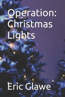 Operation: Christmas Lights B0GQYY3FZ9 Book Cover