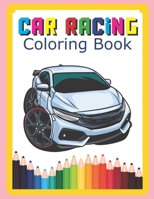 Car Racing Coloring Book: Champion Cool Cars Activity Books For Preschooler Coloring Book For Boys Girls Fun Book For Kids Ages 2-4 4-8 B084DG7F8Z Book Cover