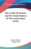 The Credit of Nations and the Trade Balance of The United States 0548773416 Book Cover