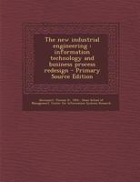 The new industrial engineering: information technology and business process redesign - Primary Source Edition 1295811154 Book Cover