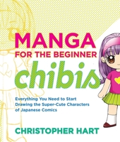Manga for the Beginner Chibis 0823014886 Book Cover