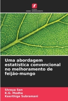 Un approccio statistico convenzionale nella selezione dei mungbean (Italian Edition) 6206487628 Book Cover