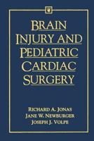 Brain Injury and Pediatric Cardiac Surgery 0750695676 Book Cover