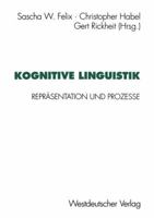 Kognitive Linguistik: Reprasentation Und Prozesse 3663054004 Book Cover