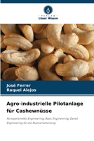 Agro-industrielle Pilotanlage für Cashewnüsse (German Edition) 6208370582 Book Cover