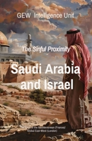 Saudi Arabia and Israel: The Sinful Proximity (The Gulf) 1787959902 Book Cover