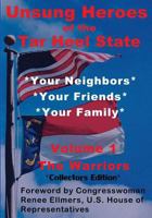 Unsung Heroes of the Tar Heel State, Volume 1 0615651216 Book Cover