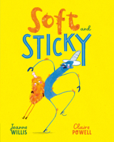 Soft and Sticky 059375459X Book Cover