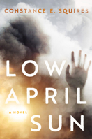 Low April Sun 080619474X Book Cover