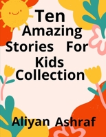 Ten Amazing Stories For Kids Collection: Sky Playground, Princess in the woods B0BCCYRG7Z Book Cover