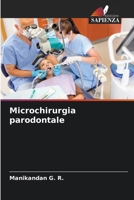 Microchirurgia parodontale (Italian Edition) 6207947002 Book Cover
