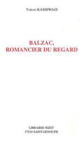 Balzac, Romancier Du Regard 2707812684 Book Cover