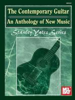 Mel Bay The Contemporary Guitar: An Anthology of New Music 0786608404 Book Cover