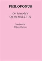 On Aristotle's on the Soul 2.7û12: On Aristotle's "On the Soul 2.7-12" (Ancient Commentators on Aristotle) 0801443377 Book Cover