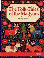 The Folk-Tales of the Magyars 3348147360 Book Cover