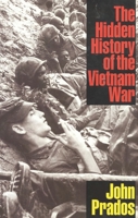 The Hidden History of the Vietnam War 1566631971 Book Cover