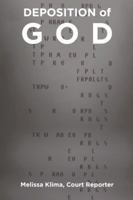 Deposition of God 1504389883 Book Cover