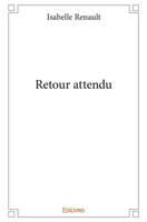 Retour attendu (French Edition) 2334240877 Book Cover