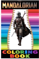 The Mandalorian Coloring Book: For Kids and Teens Fans, Cute Unique Coloring Pages 1658825438 Book Cover