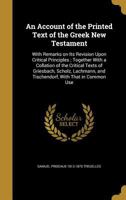 An Account of the Printed Text of the Greek New Testament 1016527969 Book Cover