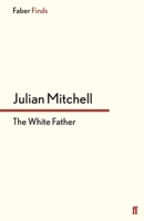 The White Father 0571304222 Book Cover