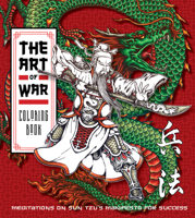 The Art of War Coloring Book: Meditations on Sun Tzu's Manifesto for Success 0785842543 Book Cover