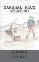 Marshal From Wyoming 1523331283 Book Cover