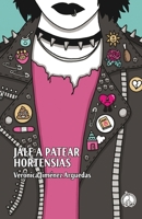 Jale a patear hortensias (Spanish Edition) 9930581553 Book Cover