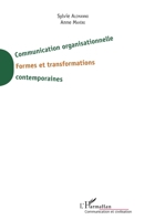 Communication organisationnelle: Formes et transformations contemporaines (Communication Et Civilisation) (French Edition) 2343136610 Book Cover