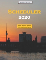 Scheduler 2020 professional: Yearly, Monthly, Weekly, Daily and Hourly Planner size 8.5 Inch x 11 Inch 1676048413 Book Cover