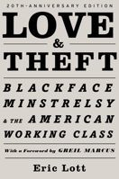 Love and Theft: Blackface Minstrelsy and the American Working Class 019509641X Book Cover