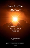 love for the Abstract A collection of poems about feelings B0G9X6JW82 Book Cover