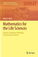 Mathematics for the Life Sciences: Calculus, Modeling, Probability, and Dynamical Systems 1493944525 Book Cover