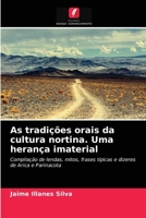 As tradições orais da cultura nortina. Uma herança imaterial 6203662232 Book Cover