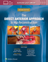 The Direct Anterior Approach to Hip Reconstruction 1975221974 Book Cover