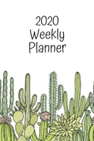 2020 Weekly Planner: Cactus; January 1, 2020 - December 31, 2020; 6 x 9 1676072578 Book Cover