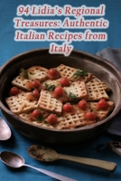 94 Lidia's Regional Treasures: Authentic Italian Recipes from Italy B0CLYHJSZN Book Cover