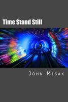Time Stand Still: A Darren Camponi Novel 149731528X Book Cover