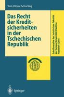 Das Recht Der Kreditsicherheiten in Der Tschechischen Republik 354066257X Book Cover