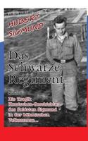 Das Schwarze Regiment: oder: Die tragikomischen Geschichten des Soldaten Sigmund in der böhmischen Volksarmee 1523800895 Book Cover