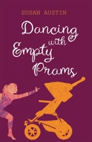 Dancing with Empty Prams 0645089389 Book Cover