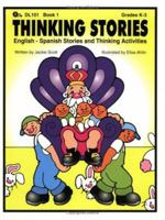 Thinking Stories, Book 1 - English-Spanish Stories and Thinking 1593631405 Book Cover