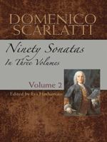 Domenico Scarlatti: Ninety Sonatas in Three Volumes, Volume II (Volume 2) 0486486168 Book Cover
