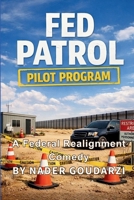 Fed Patrol: Pilot Program B0H78CVT8P Book Cover
