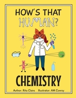 How's That Human? CHEMISTRY B08RH5MYJ4 Book Cover